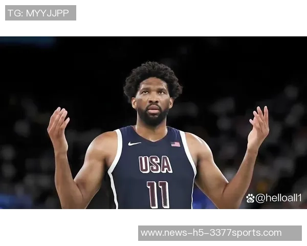 恩比德腿部力量恢复显著今日成功参与跳球展现积极进展